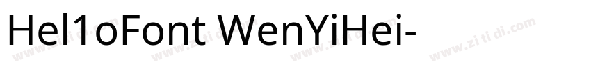 Hel1oFont WenYiHei字体转换